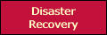 Disaster Recovery