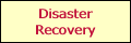 Disaster Recovery