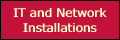 IT and Network Installations